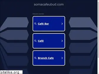 somacafeubud.com