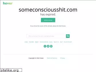 someconsciousshit.com