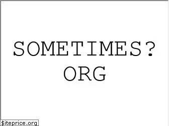 sometimes.org