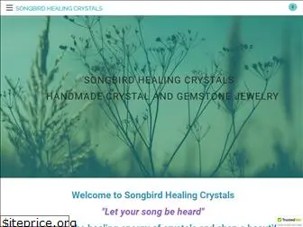 songbirdhealingcrystals.com