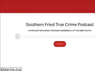 southernfriedtruecrime.com