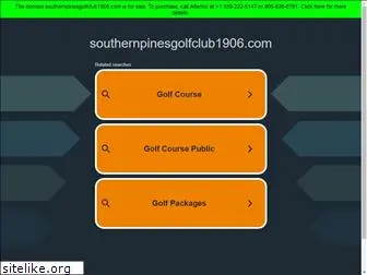 southernpinesgolfclub1906.com