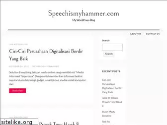 speechismyhammer.com