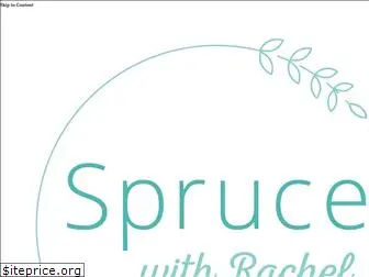 sprucewithrachel.com