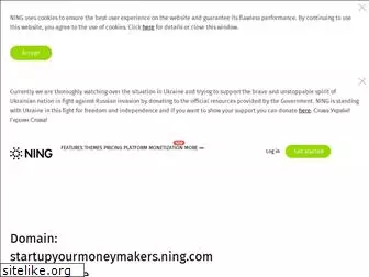 startupyourmoneymakers.ning.com