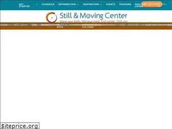 stillandmovingcenter.com