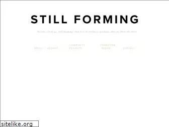stillforming.com