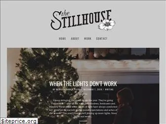 stillhouseblog.com