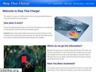 stopthatcharge.com