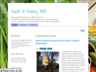 suchafunnyfat.blogspot.com