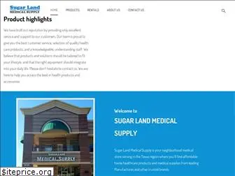 sugarlandmedicalsupply.com