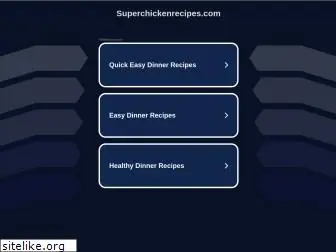 superchickenrecipes.com