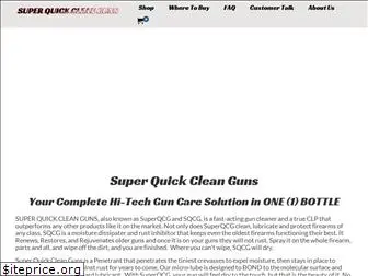 superquickcleanguns.com