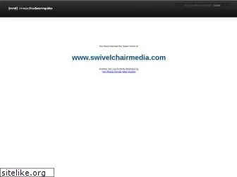 swivelchairmedia.com