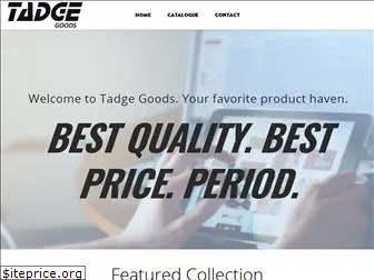 tadgegoods.com