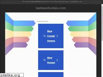 taelmanhomes.com