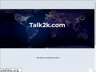 talk2k.com