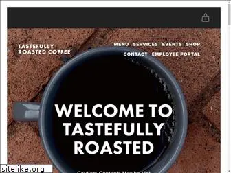 tastefullyroasted.com