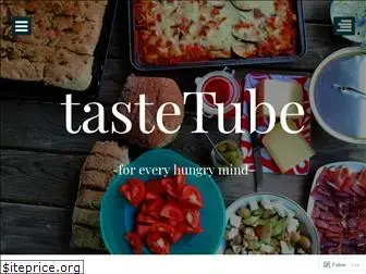 tastetube.wordpress.com