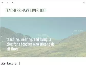 teachershavelivestoo.com