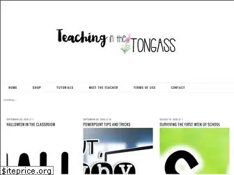 teachinginthetongass.com