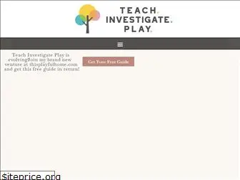 teachinvestigateplay.com