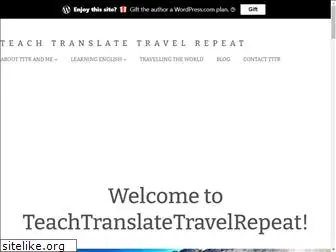 teachtranslatetravelrepeat.com