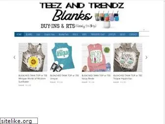 teezandtrendzblanks.com