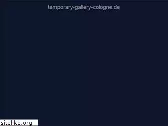 temporary-gallery-cologne.de