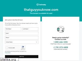 thatguyyouknow.com