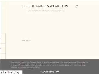 theangelswearfins.blogspot.com