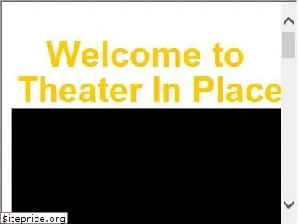 theaterinplace.com