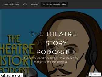theatrehistorypodcast.net