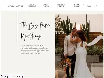 thebigfakewedding.com