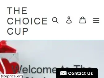 thechoicecup.com