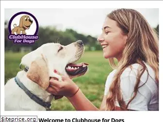 theclubhousefordogs.com