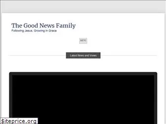 thegoodnewsfamily.com