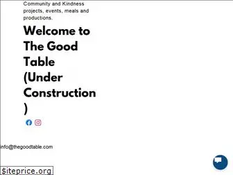 thegoodtable.com