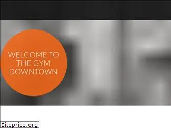 thegymdowntown.com