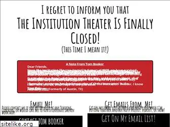 theinstitutiontheater.com