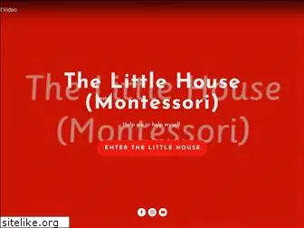 thelittlehousemontessori.com