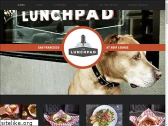 thelunchpadsf.com