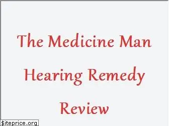 themedicinemanhearingremedyreview.com