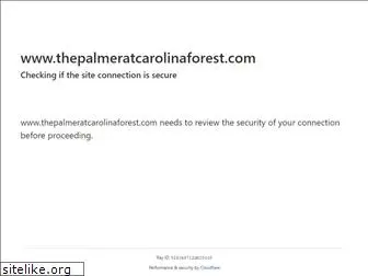 thepalmeratcarolinaforest.com