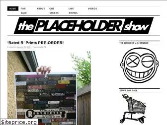 theplaceholdershow.com