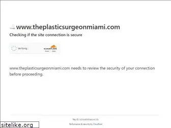 theplasticsurgeonmiami.com