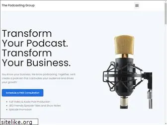 thepodcastinggroup.com