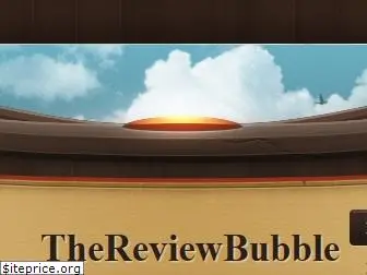 thereviewbubble.weebly.com