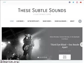 thesesubtlesounds.com