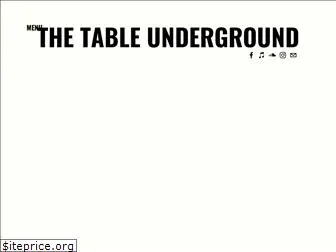 thetableunderground.com